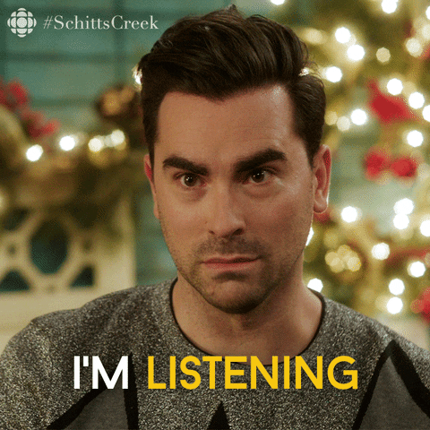 Schitts Creek - I'm listening GIF